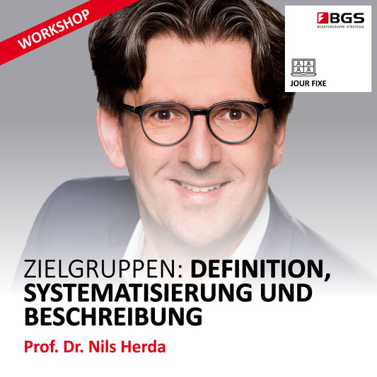 VORTRAG & WORKSHOP: „Zielgruppen: Definition, Systematisierung und Beschreibung“ | Vortrag & Workshop | Prof. Dr. Nils Herda